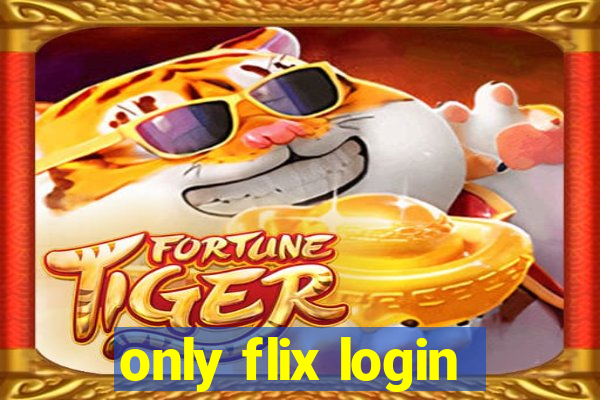 only flix login